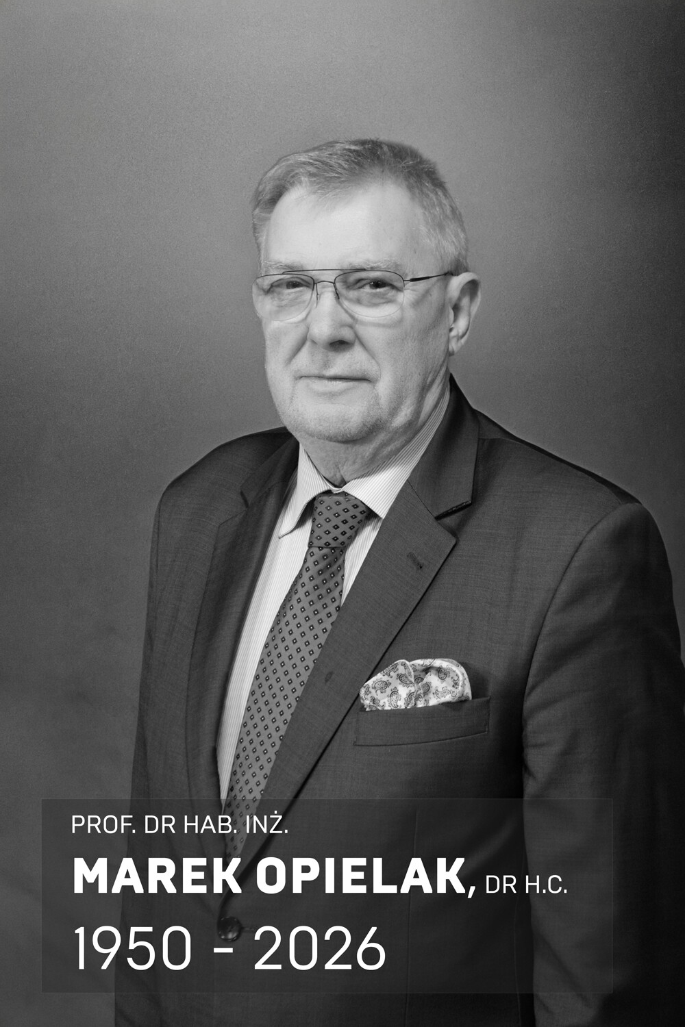 Zmarł prof. dr hab. inż. Marek Opielak, dr h.c.
