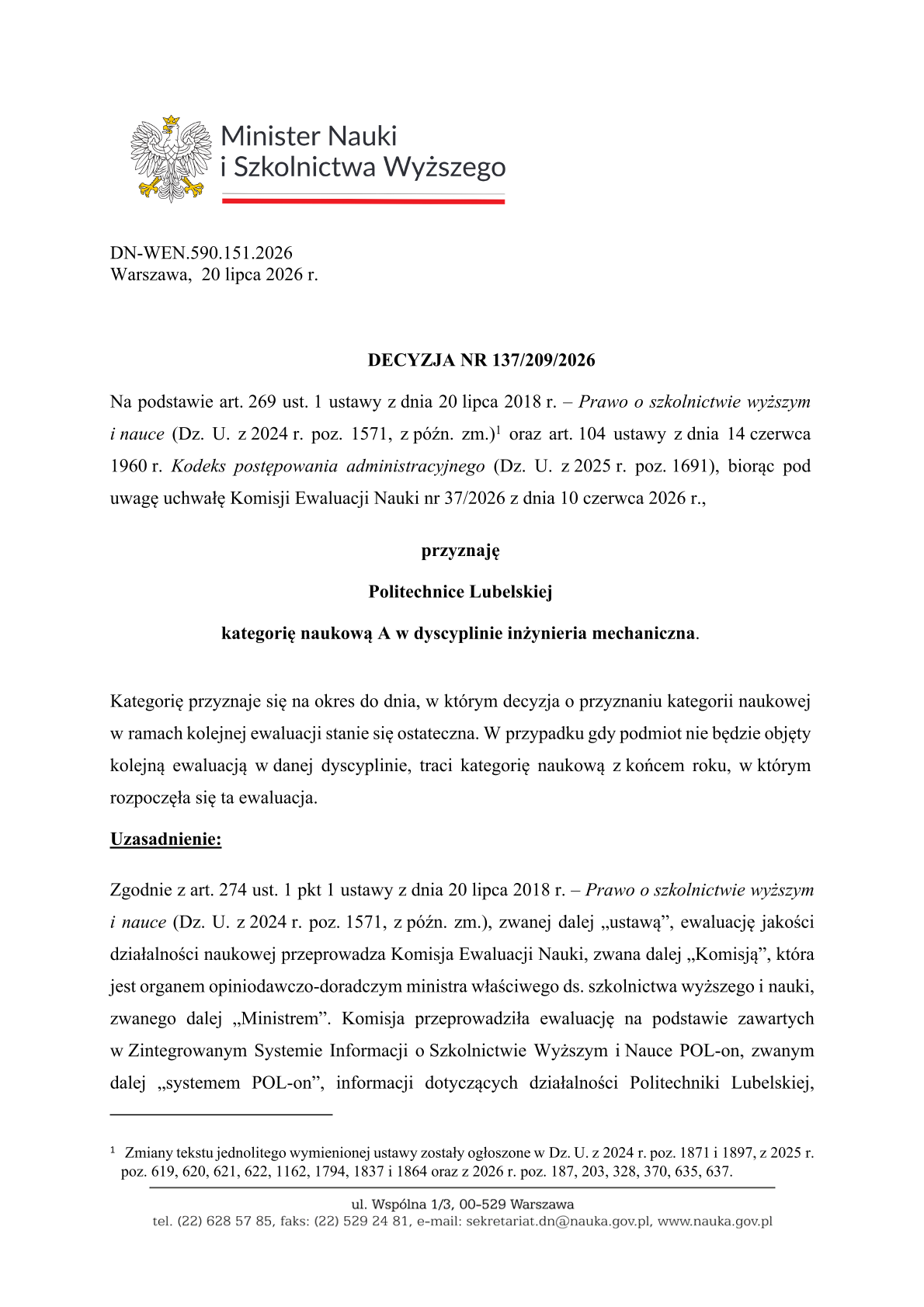 Decyzja Ministra Edukacji i Nauki o przyznaniu Politechnice Lubelskiej kategorii naukowej A w dyscyplinie inżynieria mechaniczna za lata 2022-2025.